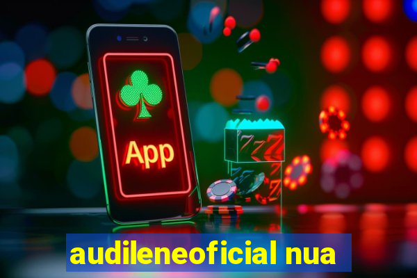 audileneoficial nua